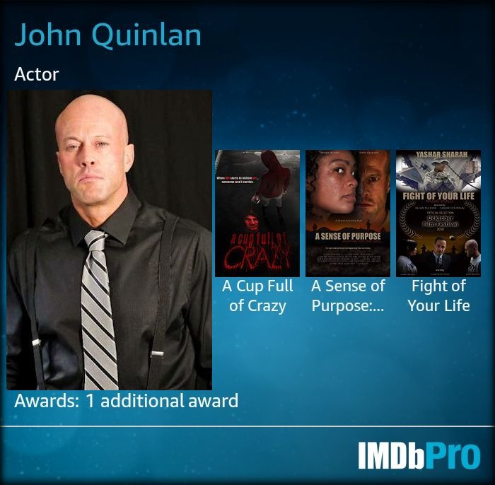 Actor John Joseph Quinlan IMDb Pro Card April 2019 #JohnQuinlan